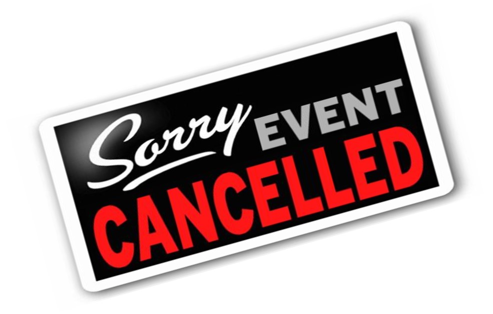 Sign reads "Sorry, event Cancelled."